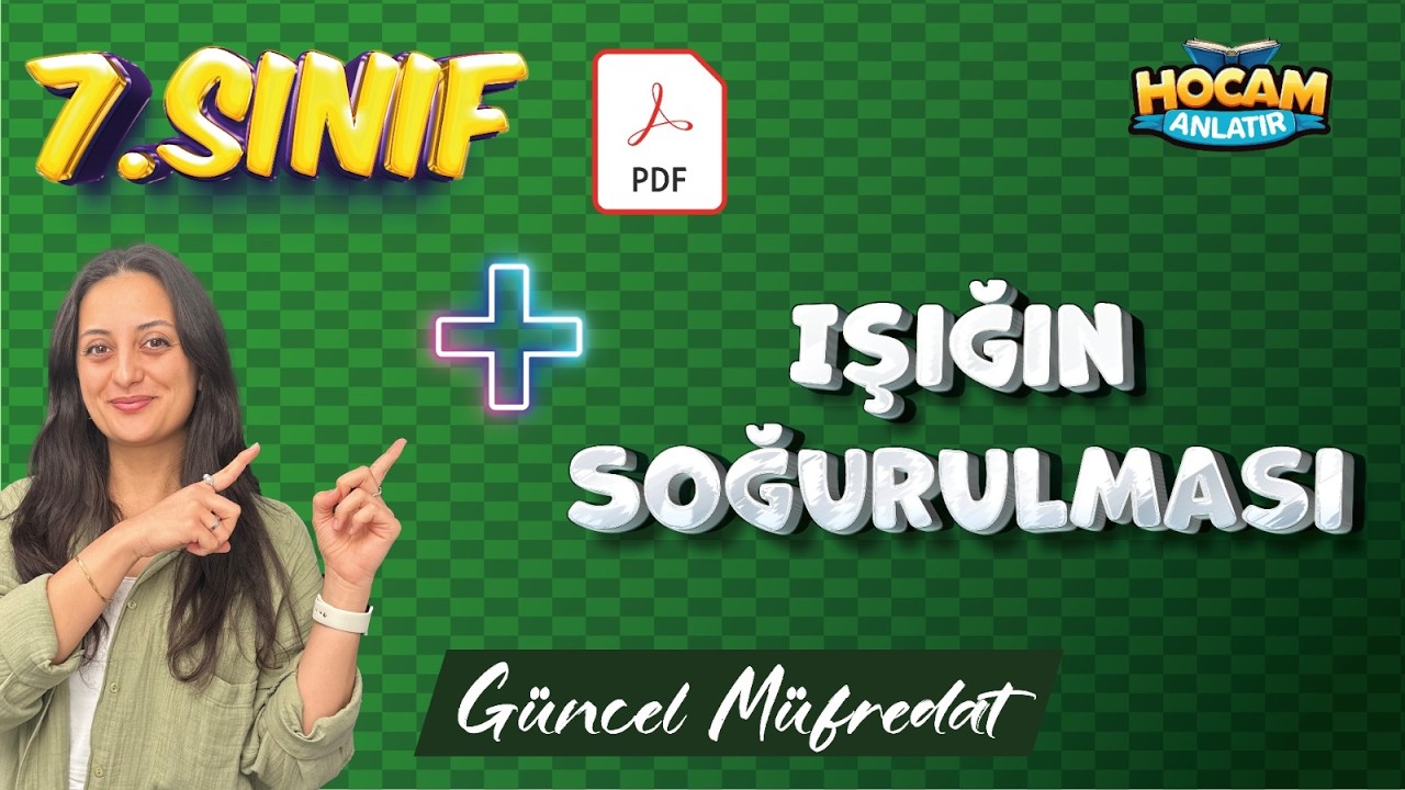 7. Sınıf Fen Bilimleri | Işığın Soğurulması ve Beyaz Işık Konu Anlatımı #7sınıf #2026