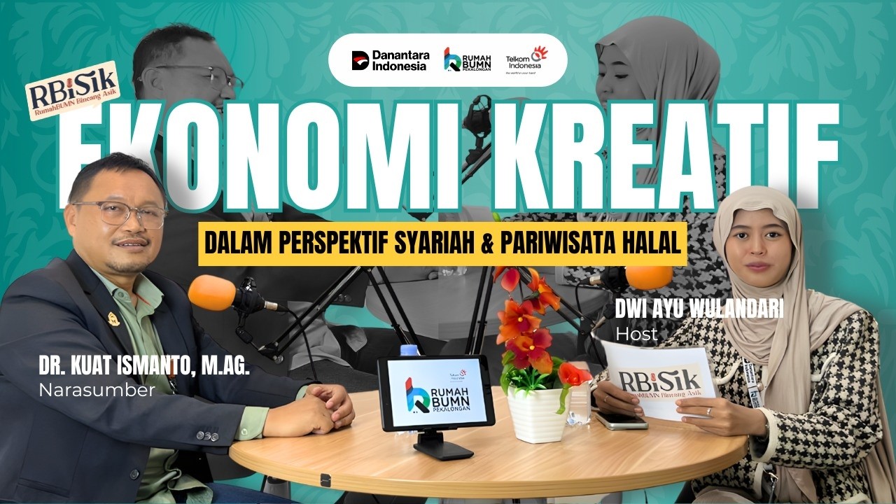 PODCAST RBISIK EPS 10 || Ekonomi Kreatif dalam Perspektif Syariah & Pariwisata Halal