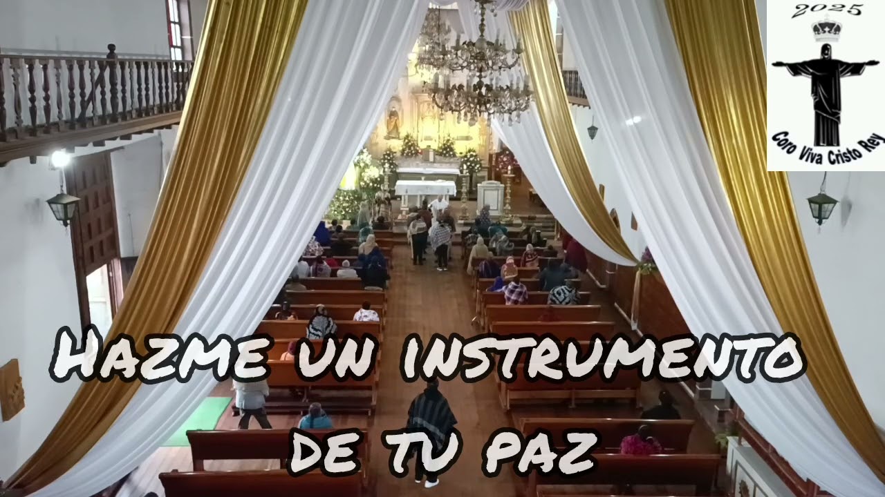 Hazme un instrumento de tu paz  Corupo, Michoacán