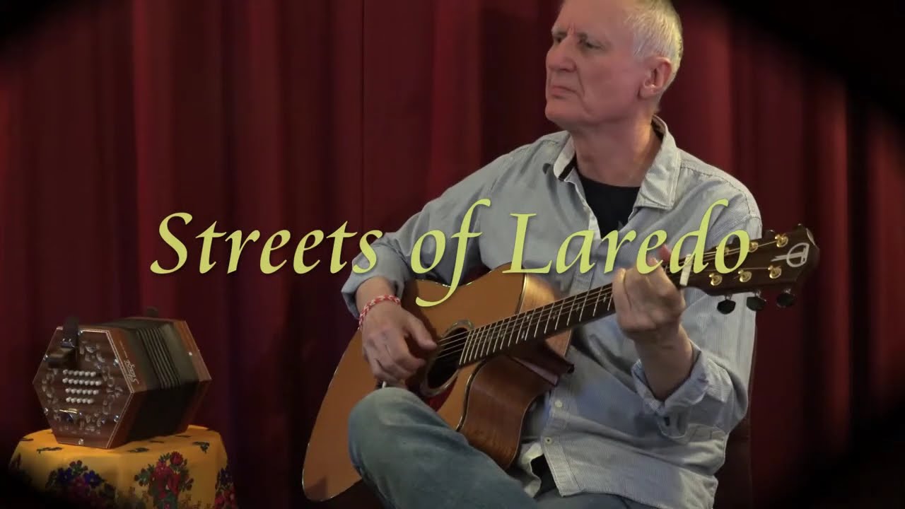 Streets of Laredo - Cowboy's Lament