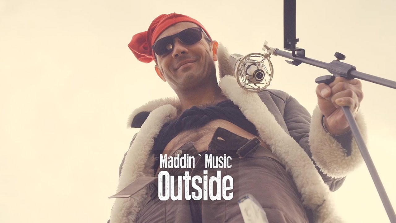 Maddin`Music - Outside