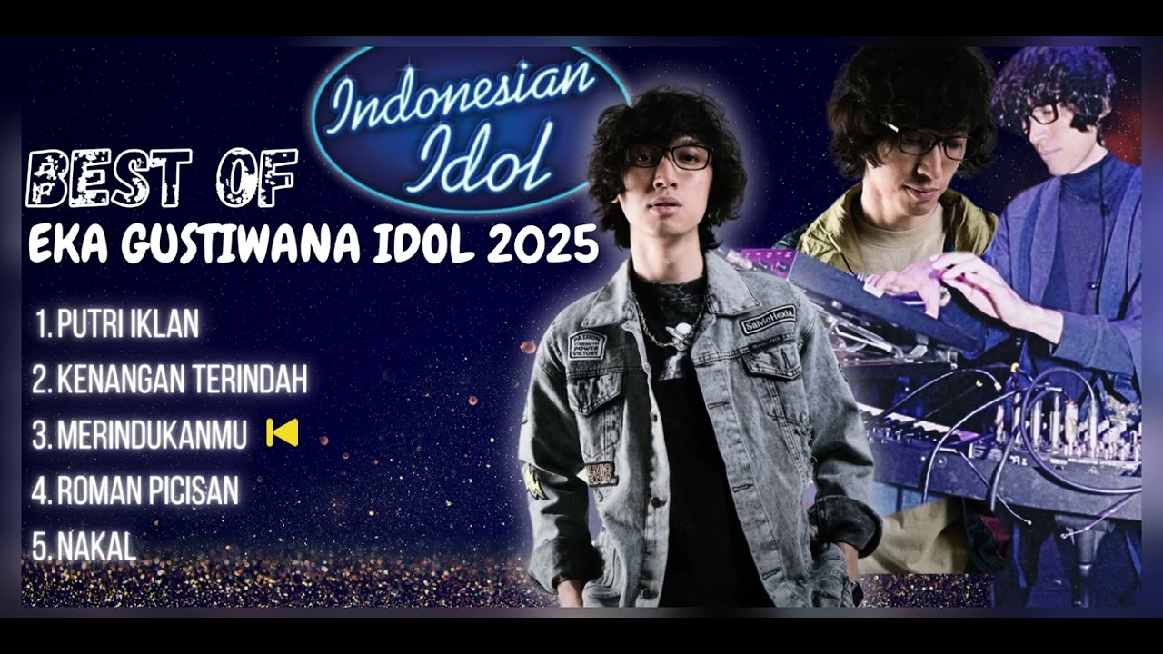 Indonesia IDOL 2025 X Eka Gustiwana, Kumpulan cover X Eka Gustiwana 2025 best ferforma Viral Tiktok