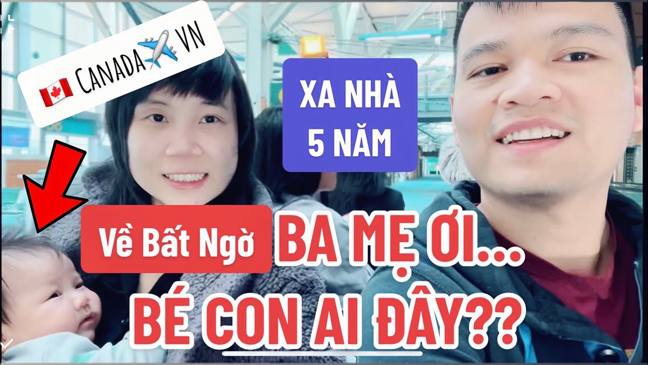 Đi Canada 5 Năm Về Nhà Bất Ngờ Ba Mẹ Với Em Bé 3 Tháng🧡Gia Đình Xúc Động🧡Bé Lần Đầu Bay🇨🇦Calog#1