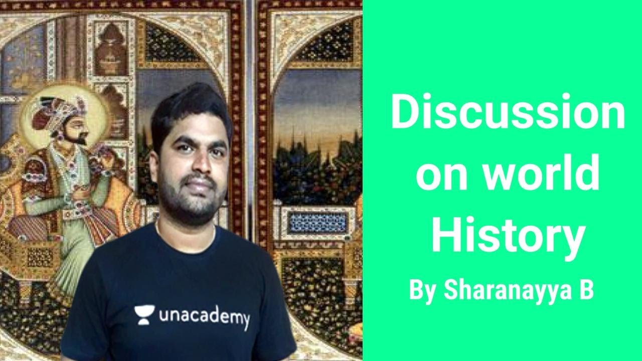 Discussion on World History | KPSC / PSI / KAS | Sharanayya B