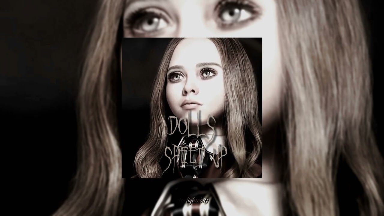 dolls - Bella poarch (speed up)