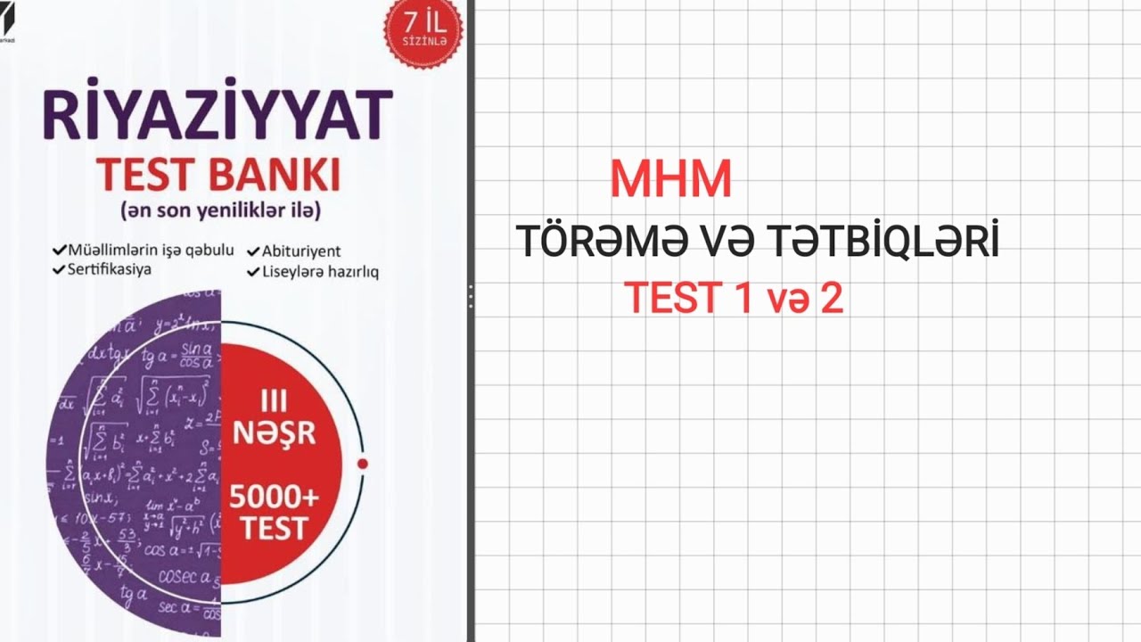 MHM TÖRƏMƏ VƏ TƏTBİQLƏRİ TEST 1 , TEST 2