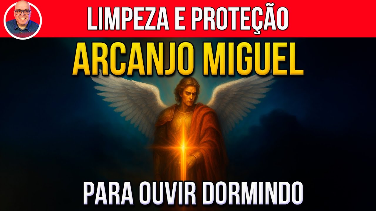 LIMPEZA E PROTEÇÃO ESPIRITUAL USANDO A ORAÇÃO DO ARCANJO MIGUEL | 21 DIAS | DORMINDO