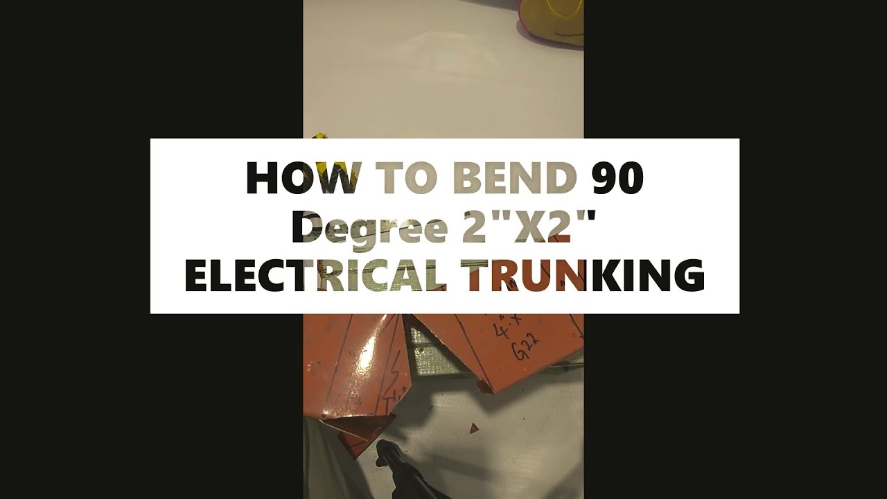 How to band 90° electrical Trunking