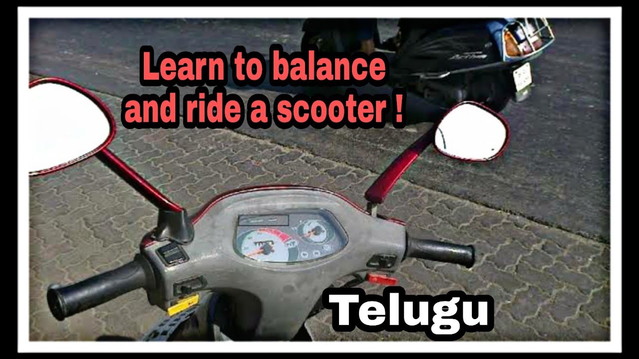 Learn to Balance and ride a scooter for the first time! | Telugu Tutorial | RWP |