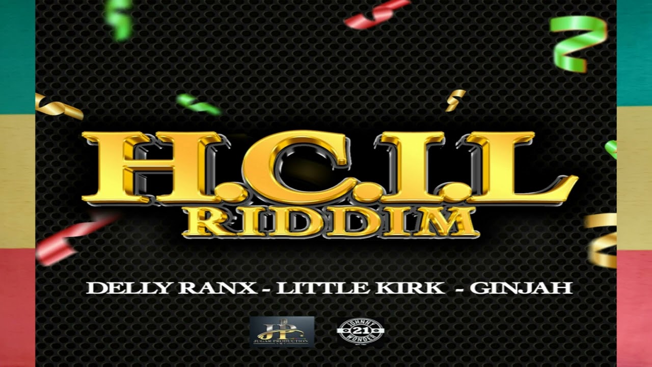 H.C.I.L riddim mix (Delly Ranx/Ginjah/Little Kirk) Reggae mix March 2024 by Free'men Sound