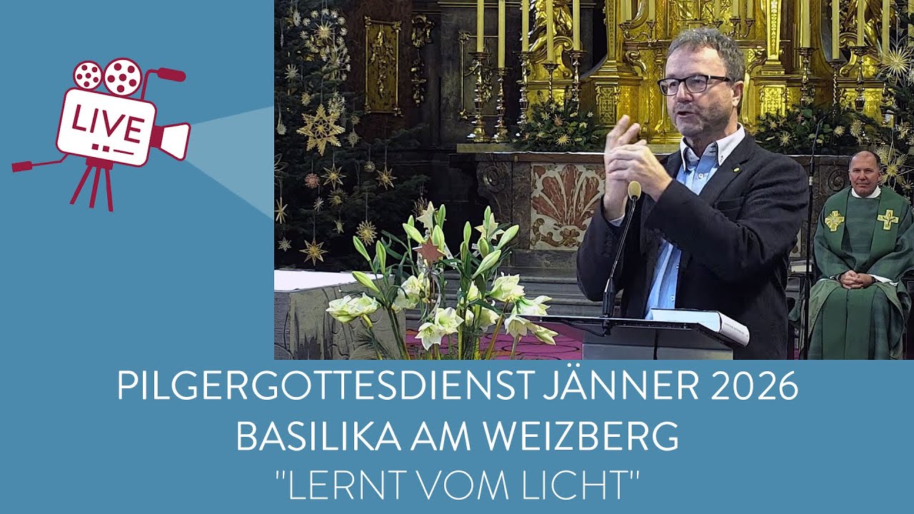 Pilgergottesdienst 25. Jan. 2026, Basilika am Weizberg