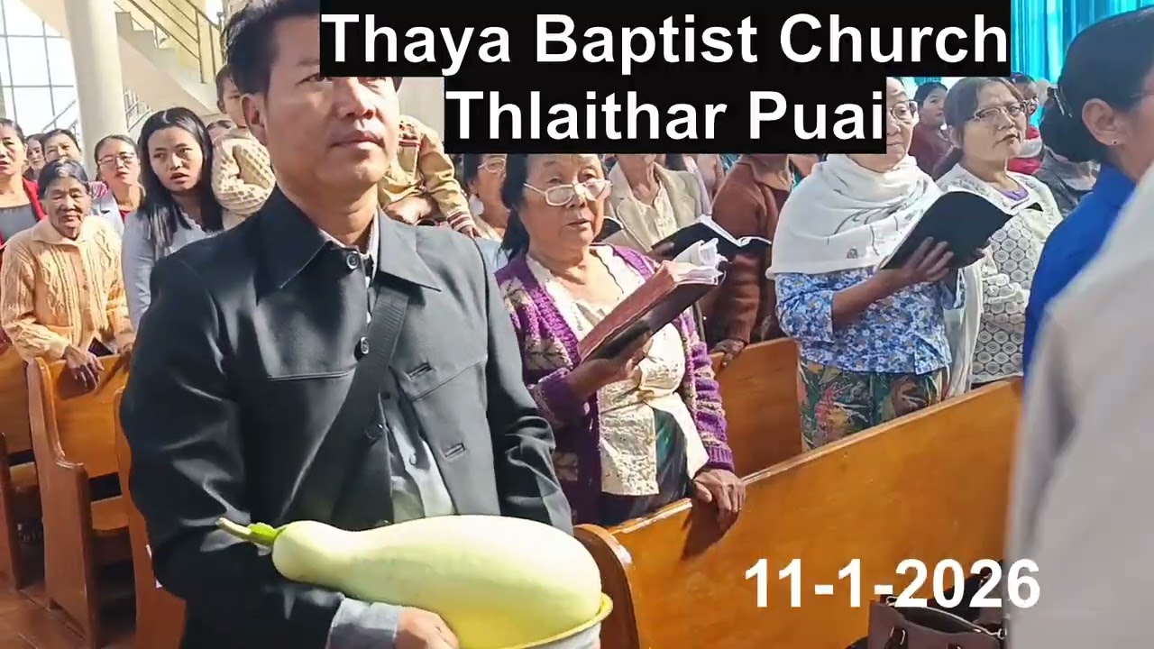 Thlaithar puai/Thaya BC/11-1-2026