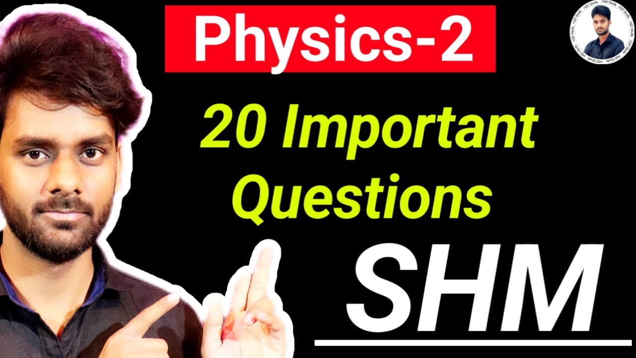 Physics-2 Important Objective Question SHM|Physics-2 20 Important Question SHM By H2O Study|