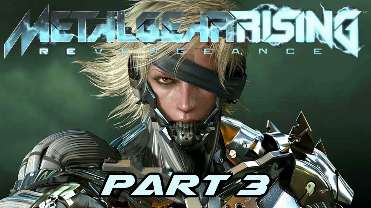 Picking up where I left off: Metal Gear Rising Revengeance Part 3