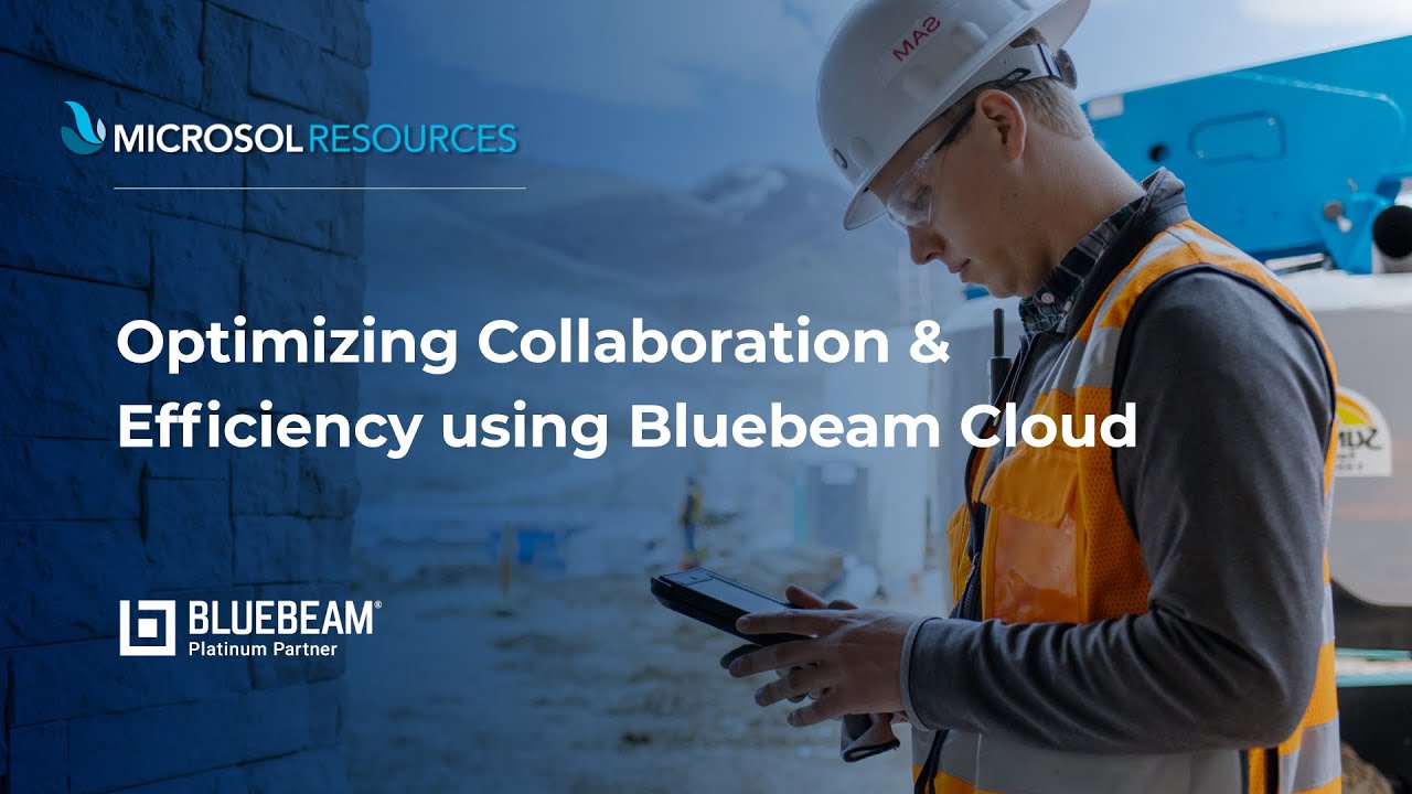 Unleashing the Power of Bluebeam Cloud: Optimizing Collaboration and Efficiency