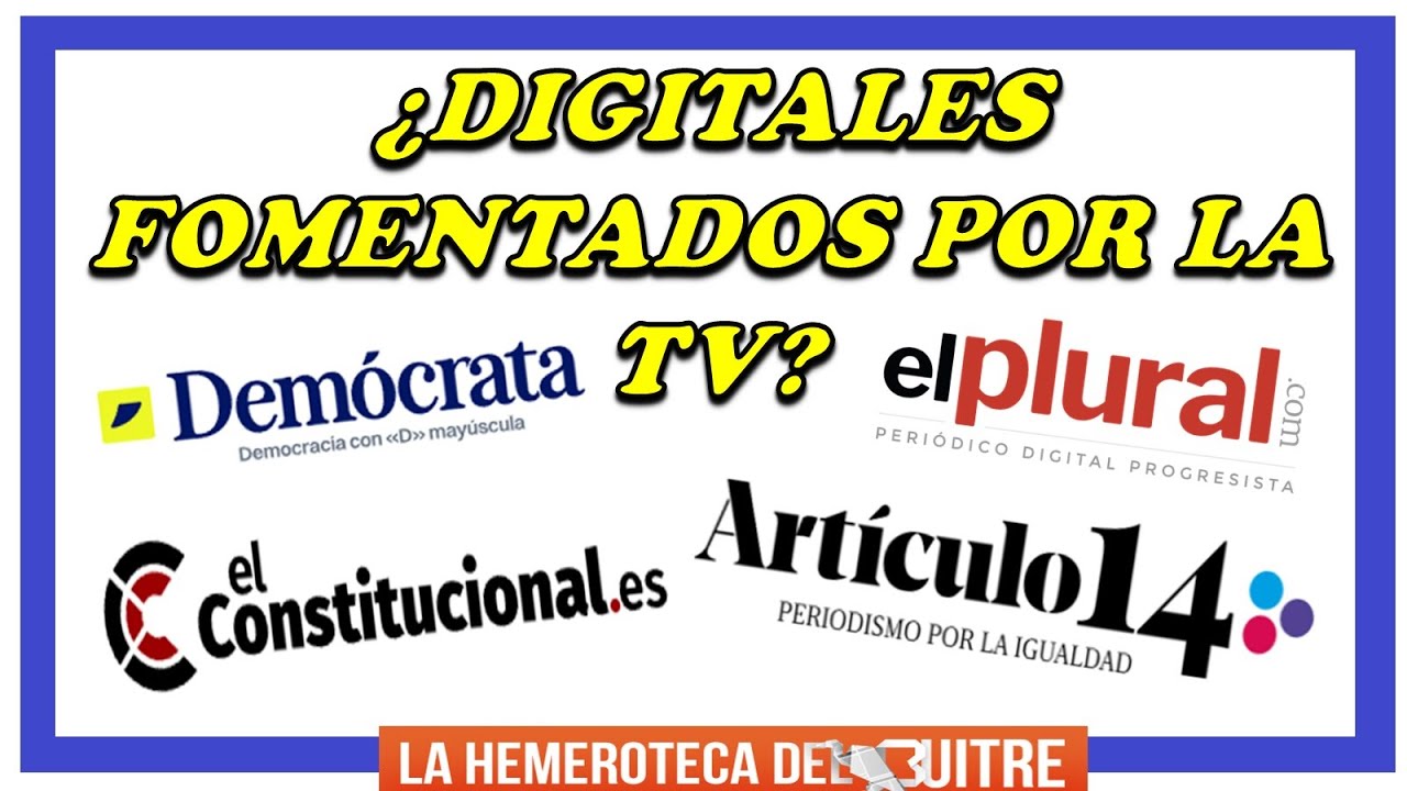 Digitales de Tertulianos: Artículo14 (Montesinos), Demócrata (P Velasco), ElConstitucional (Pereira)