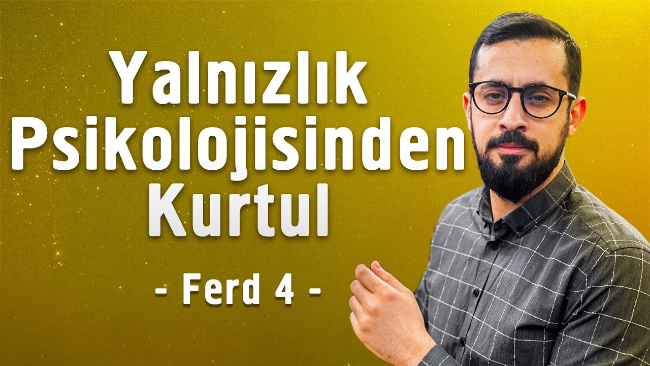 Yalnızlık Psikolojisinden Kurtul - Alamet-i Farika - Ferd 4 - 30. Lema 4. Nükte 1. İşaret 3. Sikke