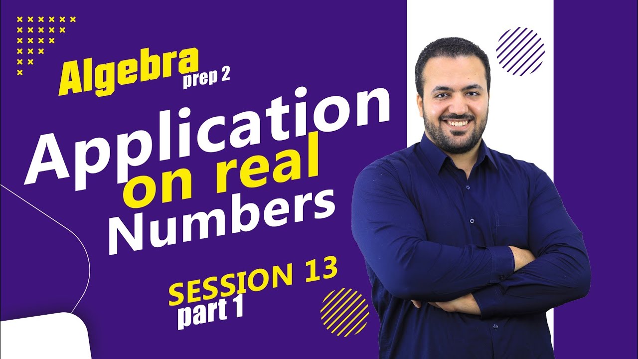 Application on real numbers/ Prep 2 Algebra
