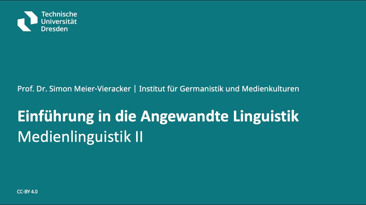 Einführung in die Angewandte Linguistik – Medienlinguistik II