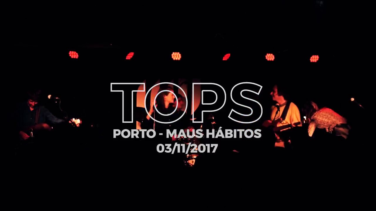 TOPS &mdash; Porto @ Maus H&aacute;bitos