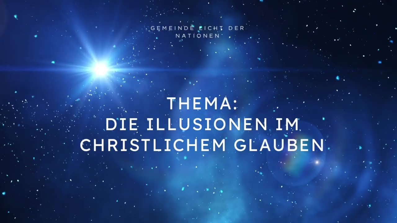 Mission lumière des nations vous propose: “Les illusions dans la foi chrétienne“