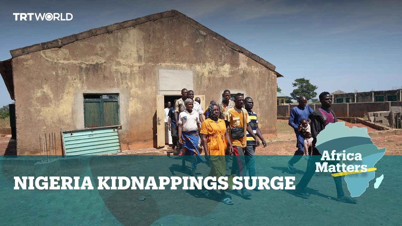 Africa Matters: Nigeria Kidnappings Surge