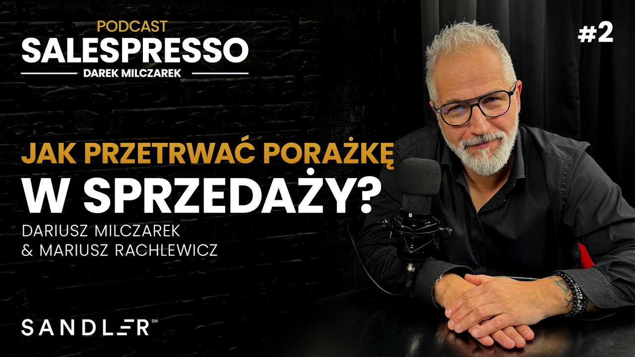 Jak przetrwać porażkę w sprzedaży? | Zasada 1 | Podcast #Salespresso I Sezon IV