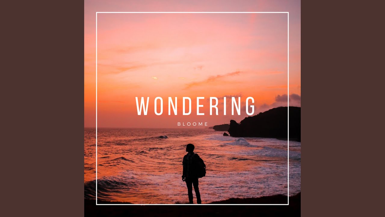 Wondering