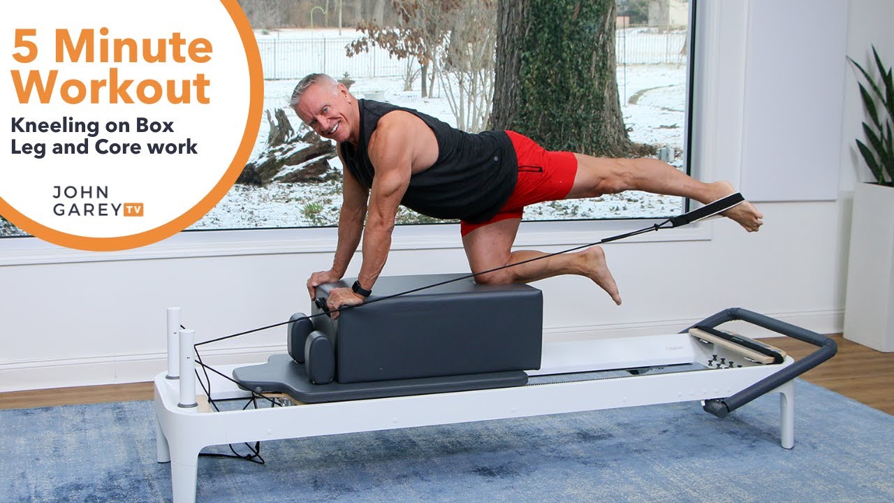 5 Minute Pilates Reformer | Kneeling on Box Leg and Core work | John Garey TV