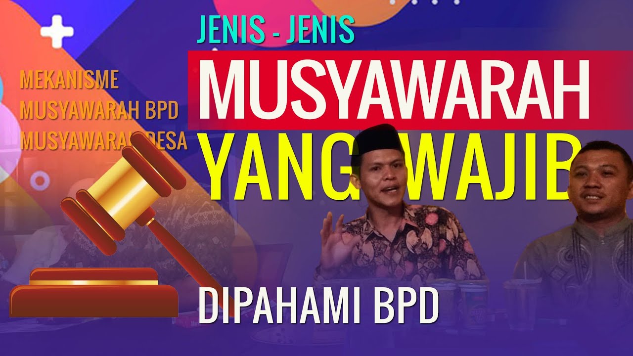 MUSYAWARAH BPD DAN MUSYAWARAH DESA | BADAN PERMUSYAWARATAN DESA