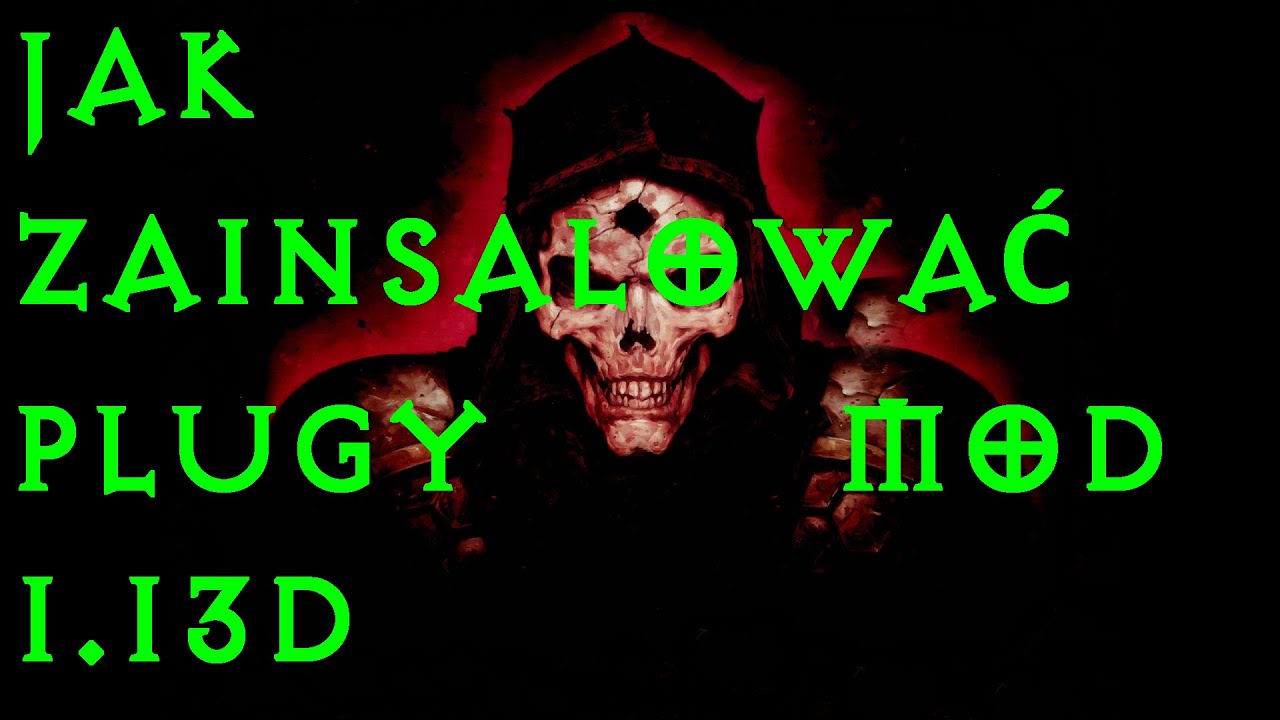 💣PlugY Mod Diablo 2 v1.13D - jak zainstalować , możliwe problemy i og&oacute;lny opis 💣