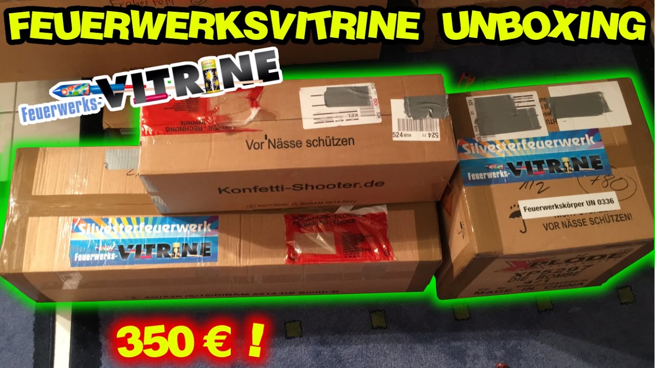 350 EURO FEUERWERK UNBOXING | Feuerwerksvitrine | SILVESTER 2016/2017