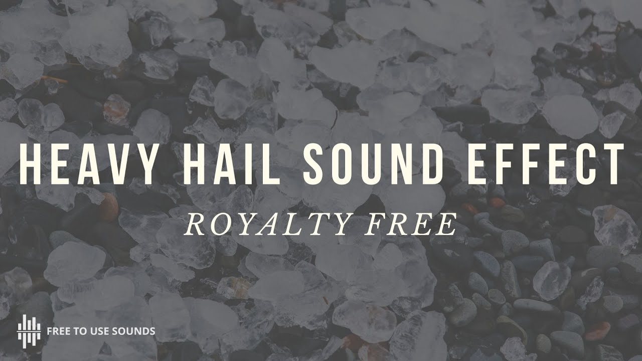 Heavy Hail Sound Effects