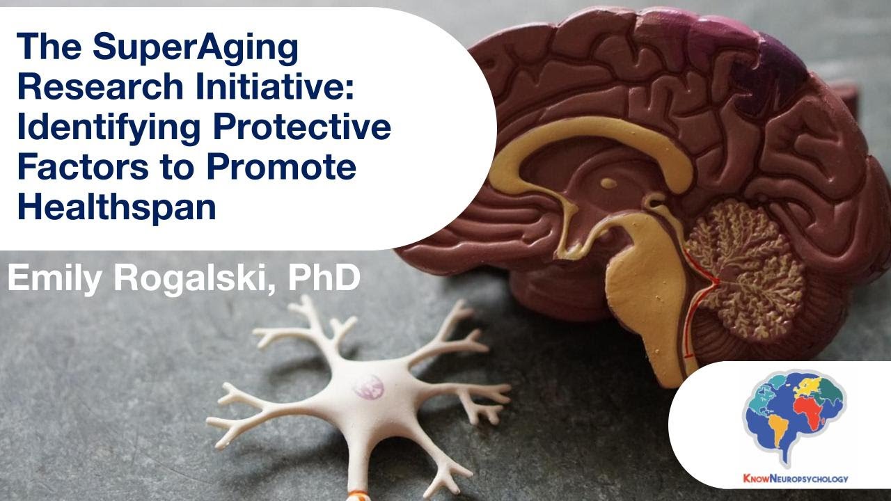 The SuperAging Research Initiative: Identifying Protective Factors to Promote Healthspan
