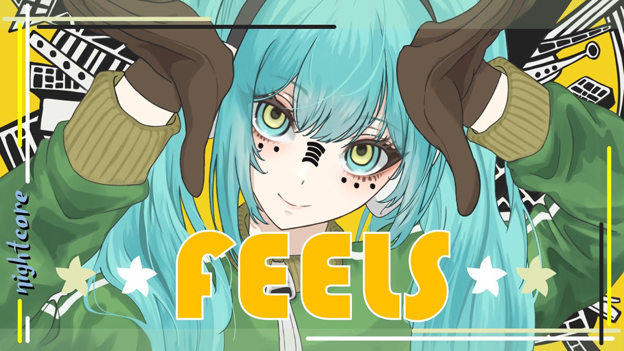 💖 Nightcore – Feels (Lyrics) 🎶