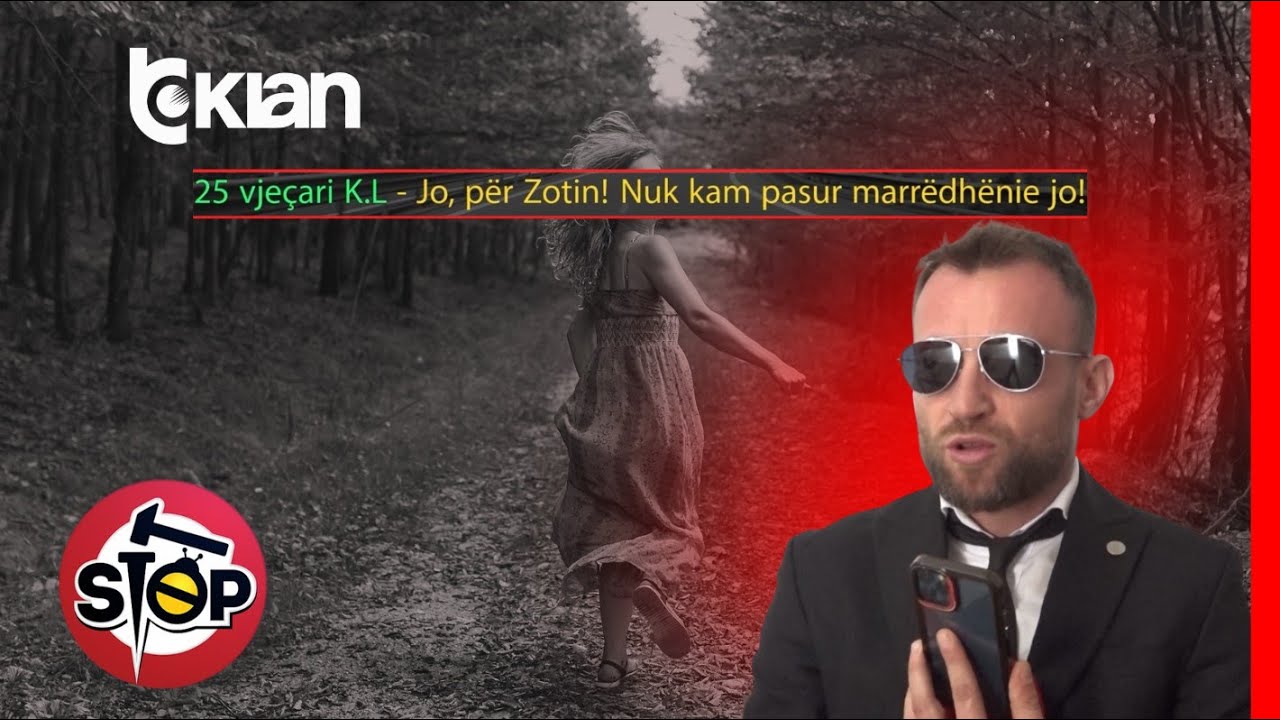 Stop - Kushëriri abuzon me 14 vjeçaren me probleme, denoncimi i babait - 13 Tetor 2025