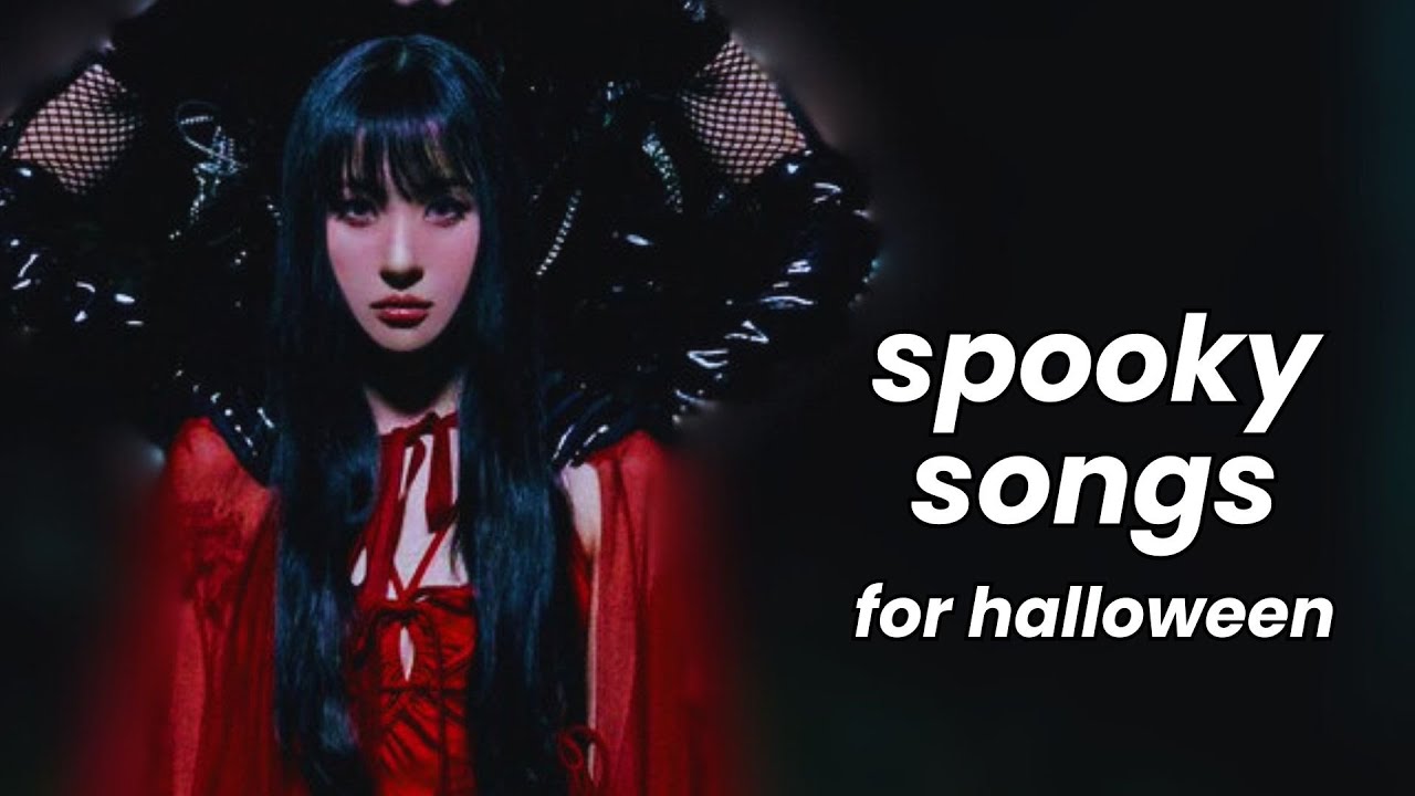 spooky kpop songs for halloween
