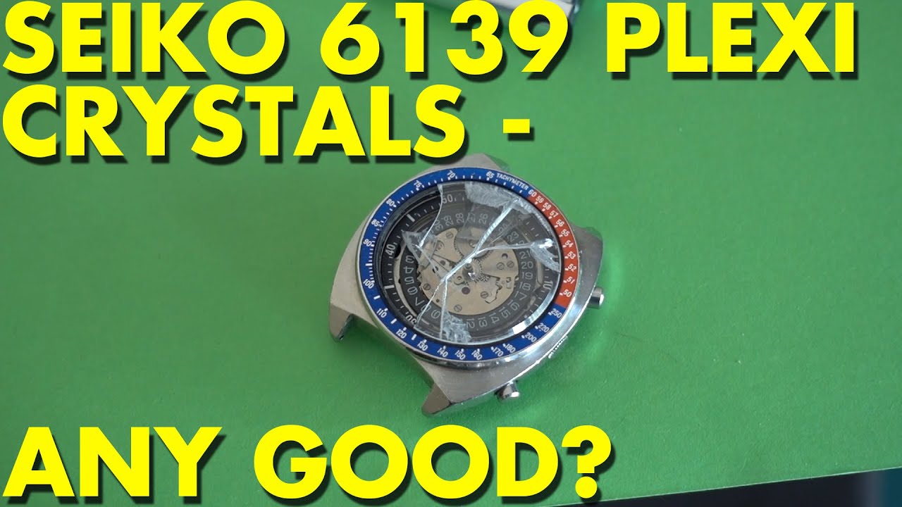 [GUIDES] SEIKO 6139 Buyer's GUIDE - PART 5 - PLEXI CRYSTALS