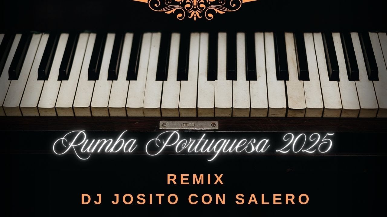 Rumba Portuguesa 2025 - Ole Los Montoyas! - Remix Dj Josito Con Salero