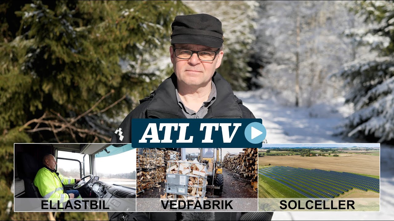 ATL TV: Vedfabrik, ellastbil och solceller på åkermark