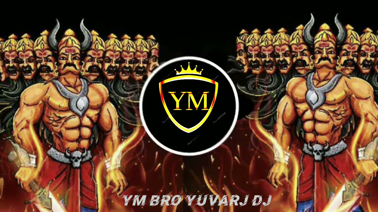 Ravn😈 ravan Hu Dashan Ravan Hnh Me Remix Dj Song 😈Ravan Ravan