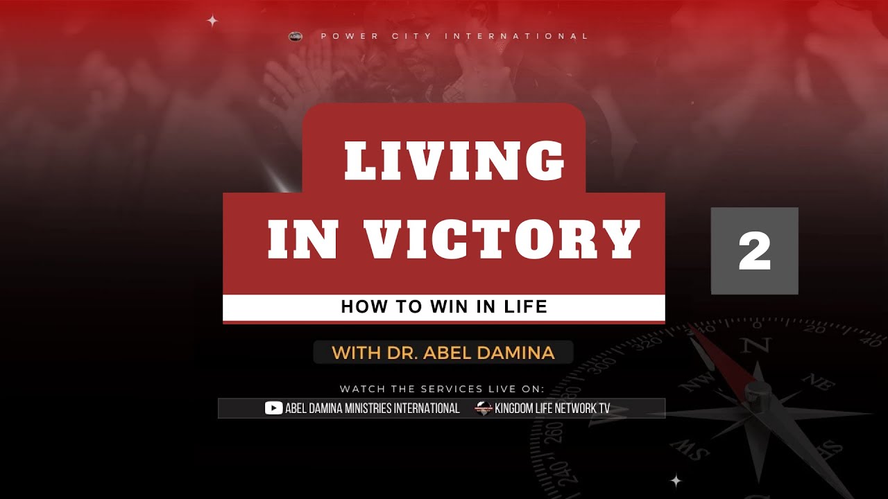 LIVING IN VICTORY - Part 2