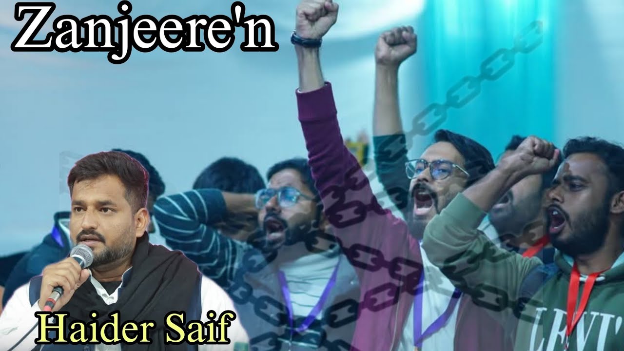 Zanjeere'n | Haider Saif | Nazm | Inquilabi Nazm | Sio India | An Noor Literature Festival 2024