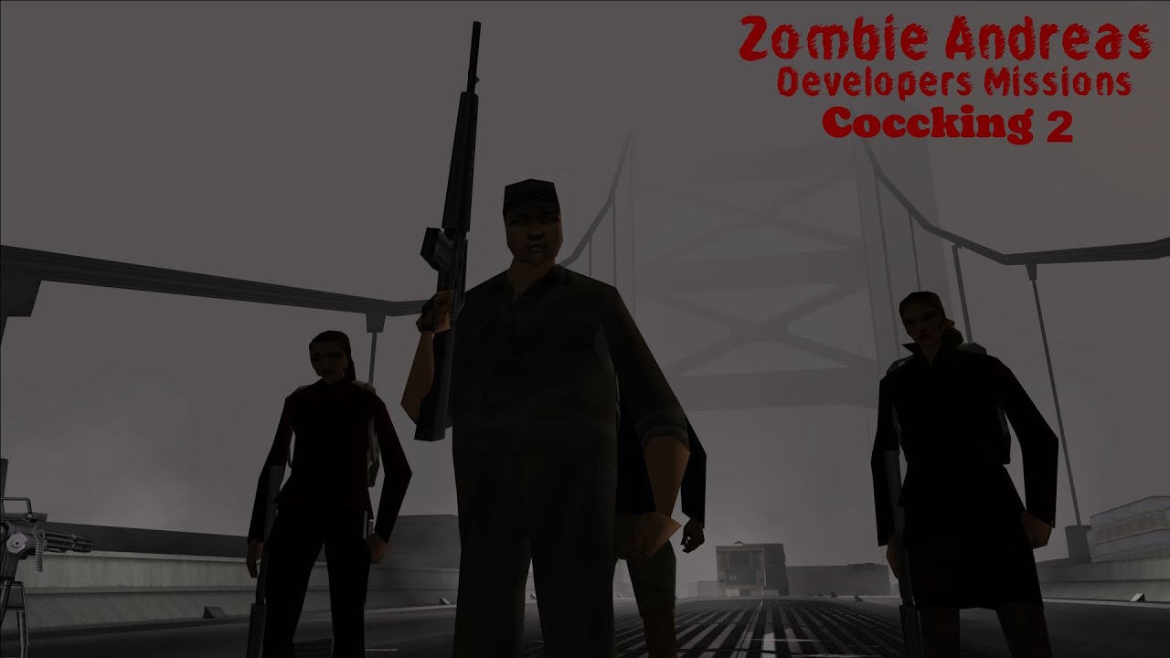 Coccking 2 | Developers Missions | Zombie Andreas Complete Final