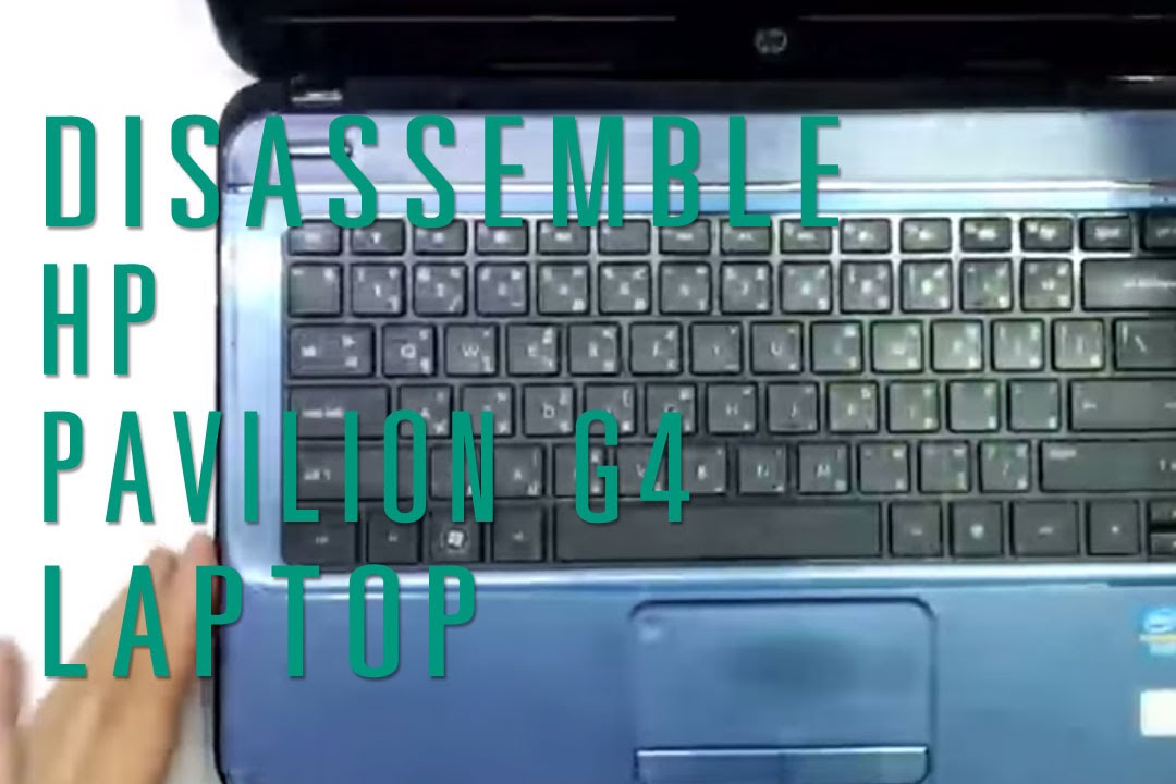 How to take apart/disassemble HP Pavilion G4 laptop