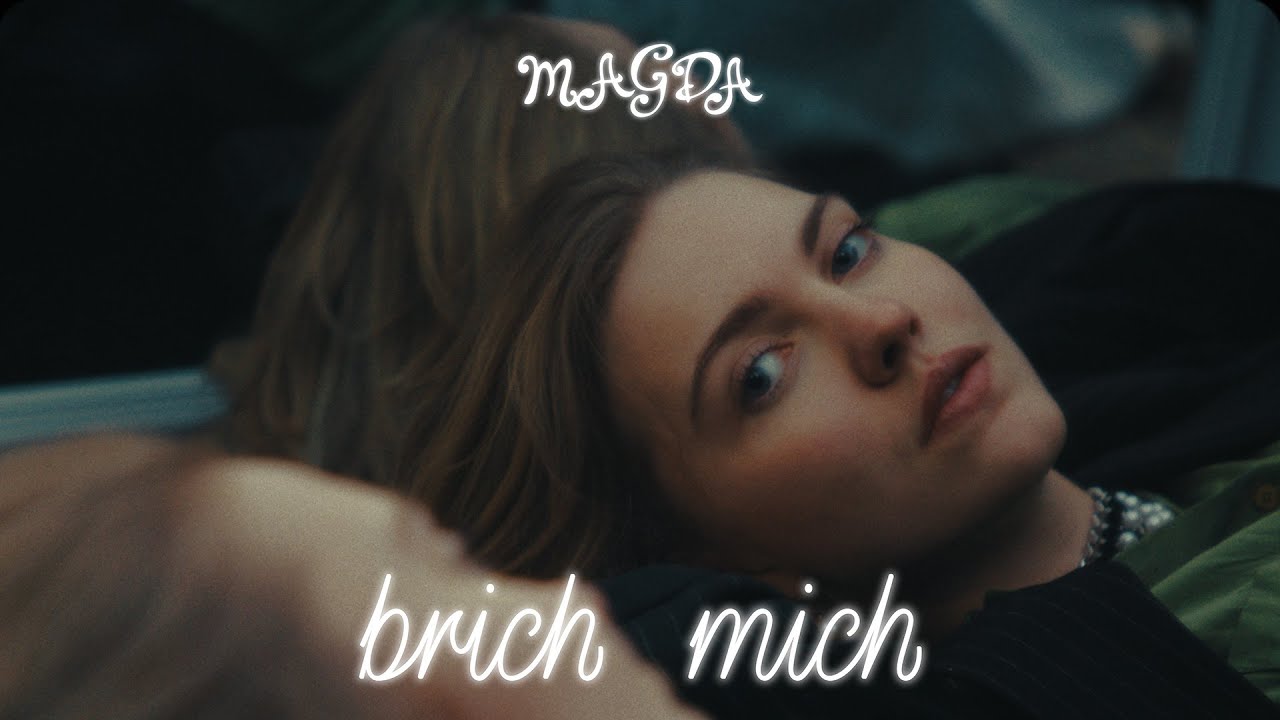 Magda - Brich mich (Offizielles Musikvideo)