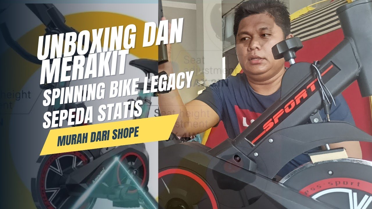 Unboxing dan Merakit Sepeda Statis Spinning Bike Legacy Fitnes...