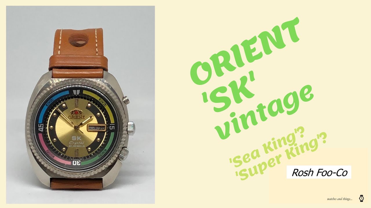 Orient SK vintage - Sea King? Super King?