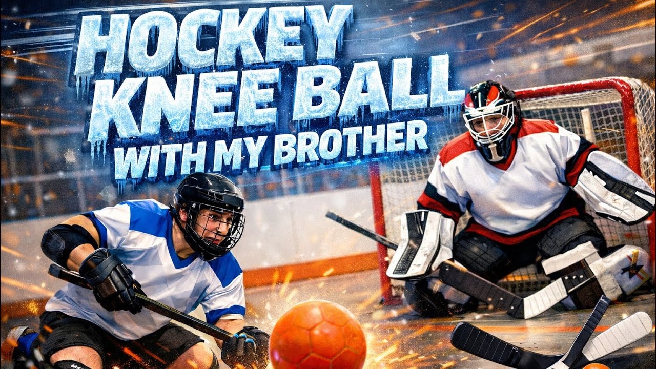 Hockey knee ball with my brother 