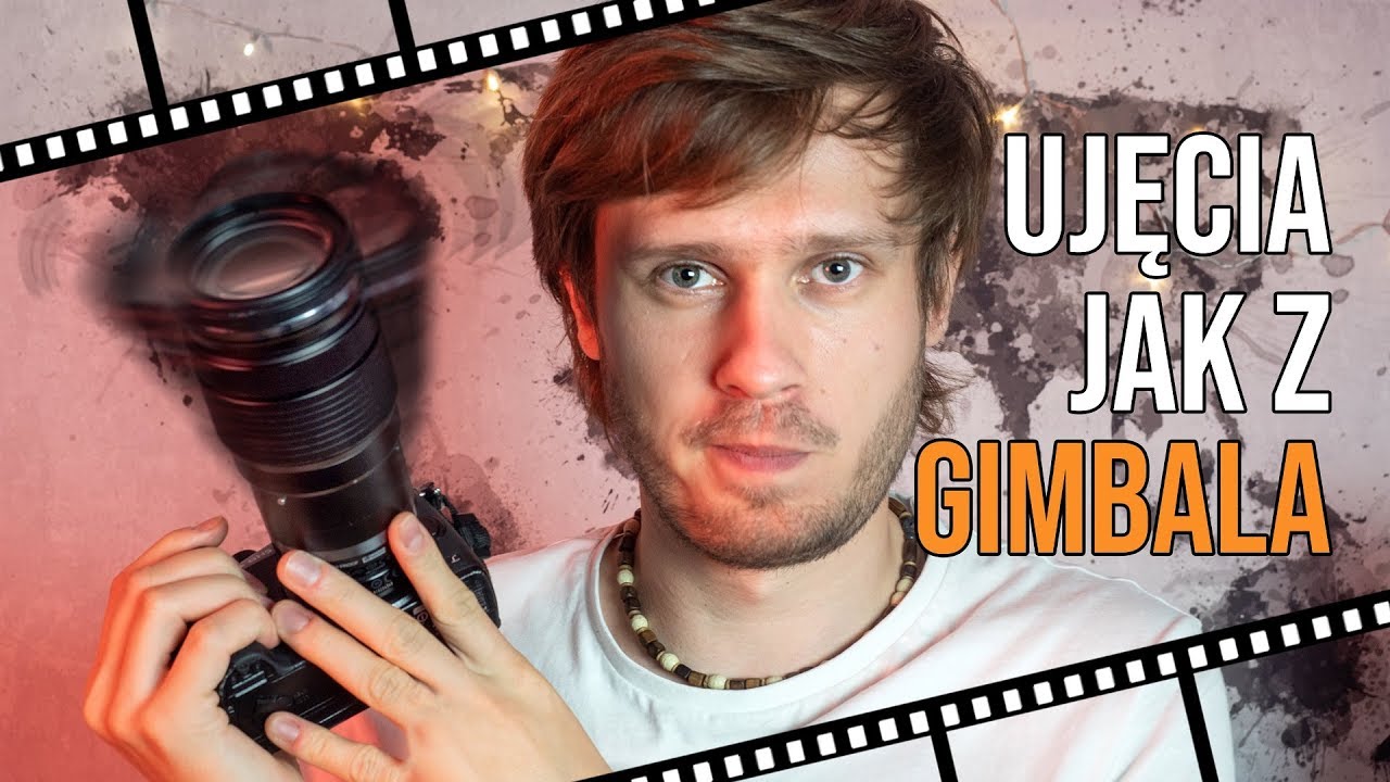 TRZĘSĄCY SIĘ OBRAZ? IDEALNIE STABILNE UJĘCIA Z RĘKI w 3 krokach 🎬 Filmowy Klaps